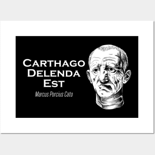 Cato the Elder - Carthago Delenda Est Posters and Art